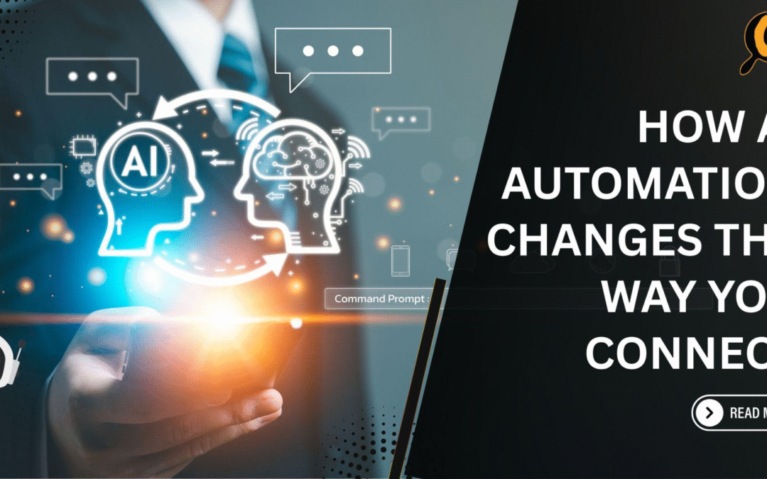 How AI Automation Changes the Way You Connect